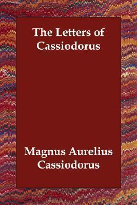 The Letters of Cassiodorus