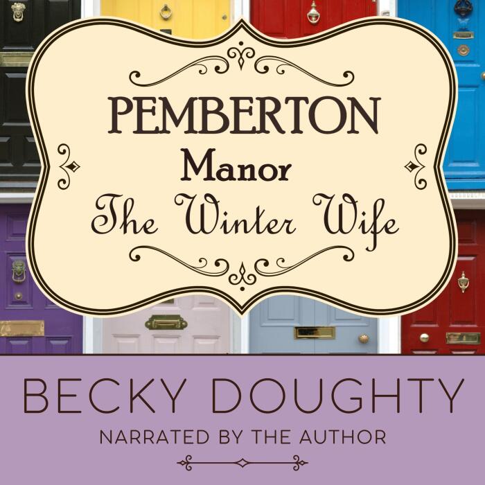 The Winter Wife: Pemberton Manor, Book 6