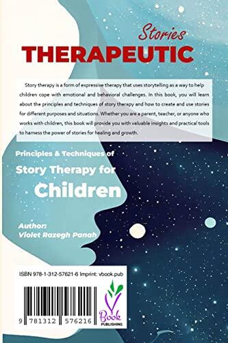 Therapeutic Stories قصه های درمانگر: اصول و تکنیک های قصه درمانی برای کودکان