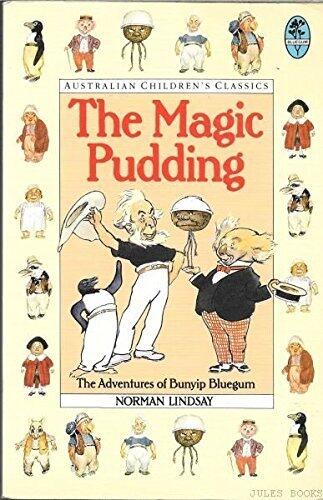 The Magic Pudding - the Adventures of Bunyip Bluegum