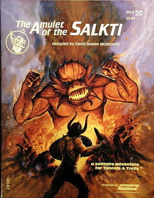 Tunnels & Trolls Solo Adventure 20: Amulet of Salkti, Fantasy Role Playing Game