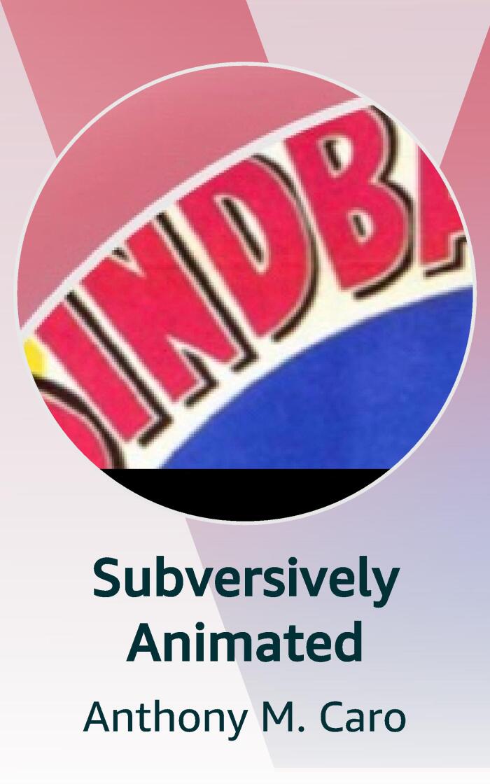 Subversively Animated