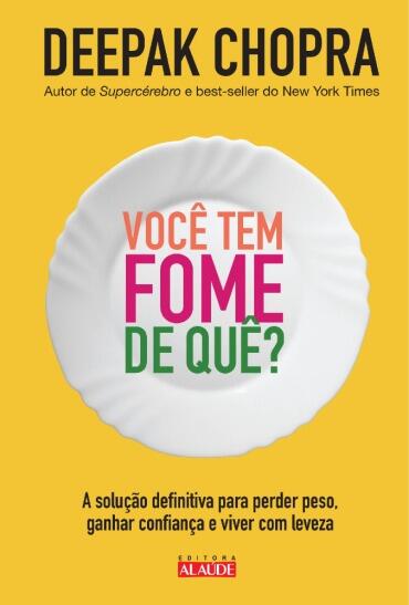 Você tem fome de quê?