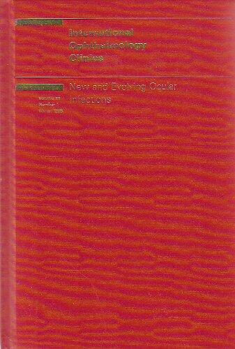 New and Evolving Ocular Infections, Vol. 33 No. 1: International Ophthalmology Clinics