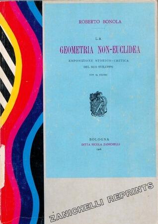 La geometria non-euclidea : esposizione storico-critica del suo sviluppo