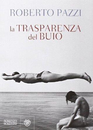 La trasparenza del buio