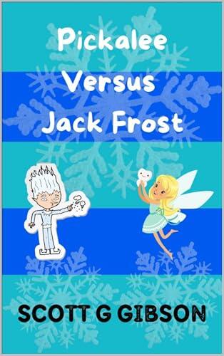 Pickalee Versus Jack Frost
