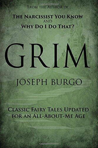 Grim: Classic Fairy Tales Updated for an All-About-Me-Age