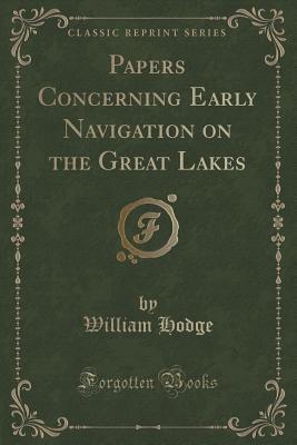 Papers Concerning Early Navigation on the Great Lakes