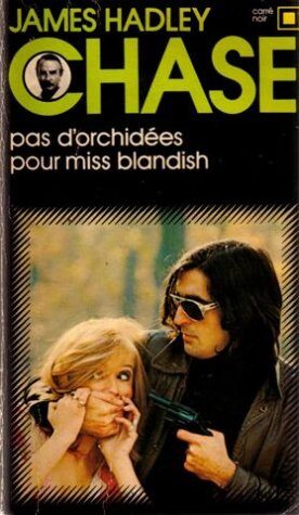 Pas D'orchidees Pour Miss Blandish