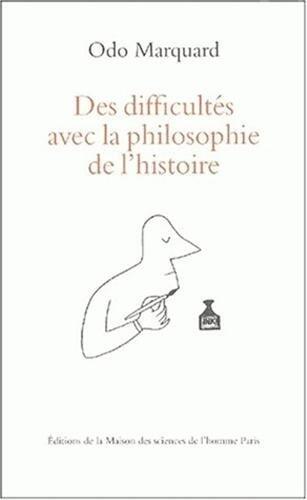 Des difficultés avec la philosophie de l'histoire - essais