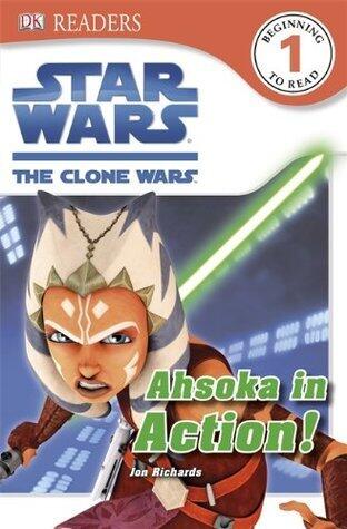 Star Wars: The Clone Wars: Ahsoka in Action!