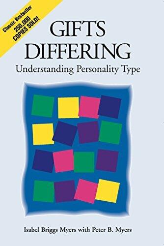 Gifts Differing: Understanding Personality Type - The original book behind the Myers-Briggs Type Indicator (MBTI) test