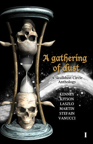 A Gathering of Dust