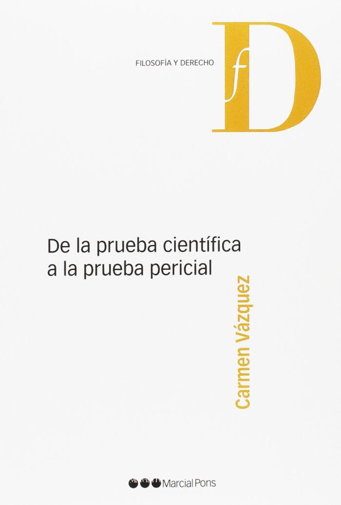 De la prueba científica a la prueba pericial