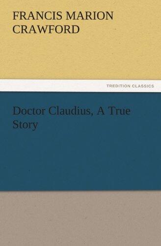 Doctor Claudius, A True Story