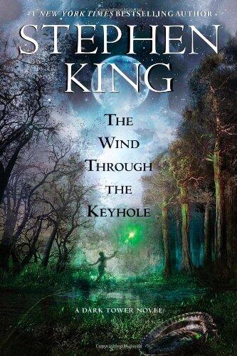 The Wind Through the Keyhole: The Dark Tower IV-1/2