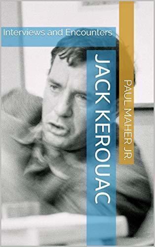 Jack Kerouac: Interviews and Encounters
