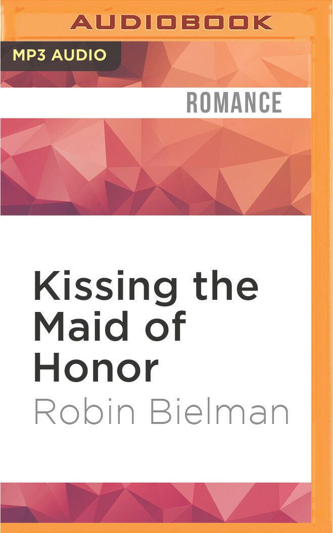 Kissing the Maid of Honor