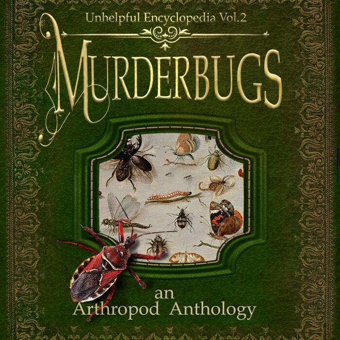 Murderbugs: An Arthropod Anthology