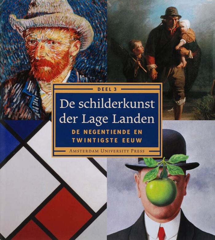 De Schilderkunst Der Lage Landen: De Negentiende En Twintigste Eeuw Deel 3