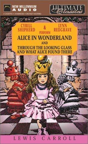 Alice in Wonderland and Through the Looking Glass