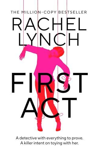 First Act: A DI Kelly Porter prequel from the million-copy bestselling author