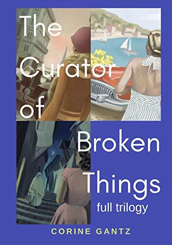 The Curator of Broken Things Trilogy