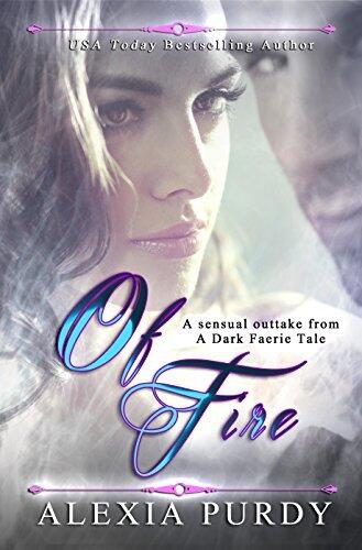Of Fire: A Sensual Outtake from A Dark Faerie Tale