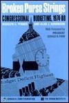 Broken Purse Strings: Congressional Budgeting 1974 to 1988
