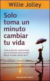 Solo Toma Un Minuto Cambiar Tu Vida