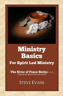 Ministry Basics: For Spirit Led Ministry