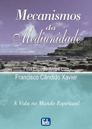 Mecanismos da Mediunidade