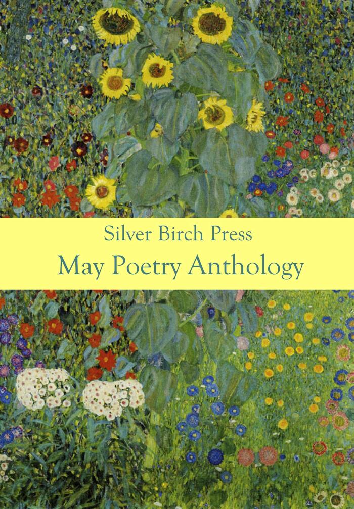 May Poetry Anthology: A Collection of Poems About May in Its Many Forms