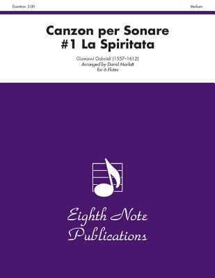 Canzon per Sonare #1 La Spiritata: Score & Parts