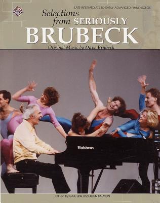 Selections from Seriously Brubeck: Original Music by Dave Brubeck