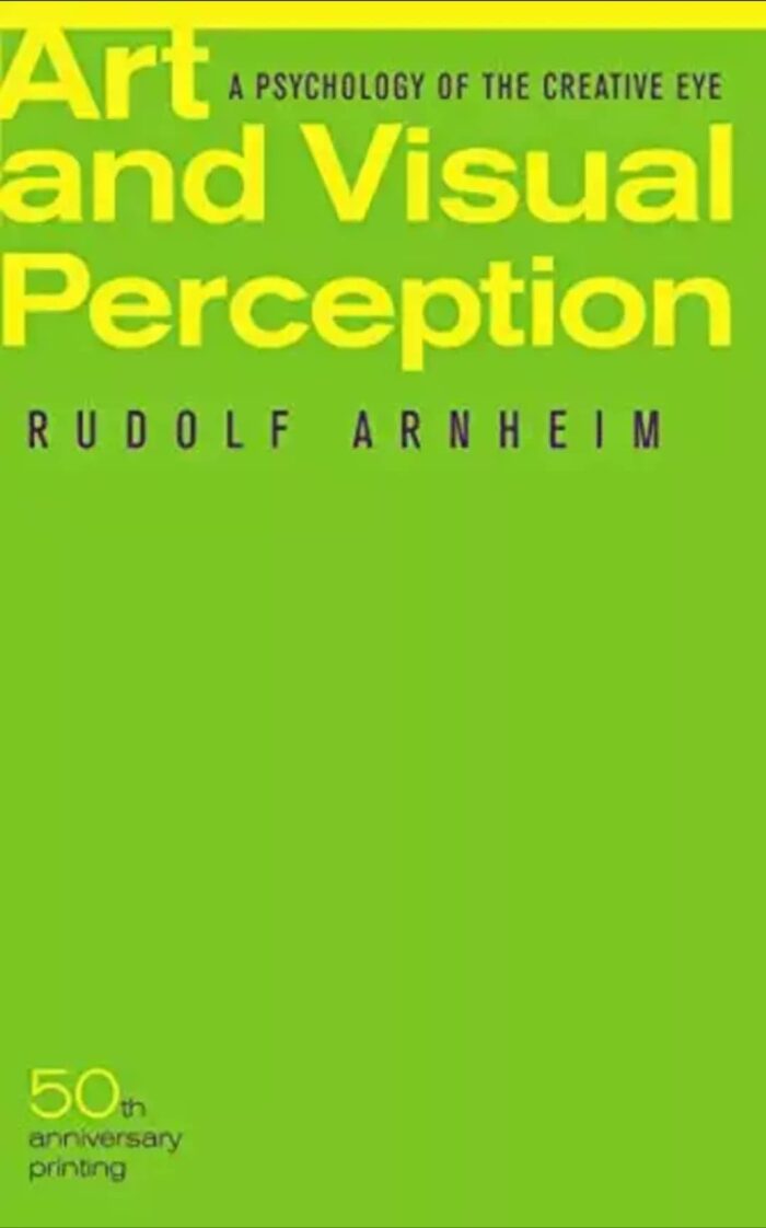 Art and Visual Perception, Second Edition: A Psychology of the Creative Eye