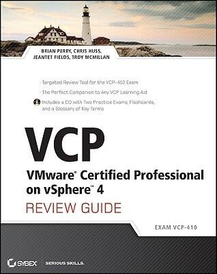 VCP VMware Certified Professional on vSphere 4 Review Guide: