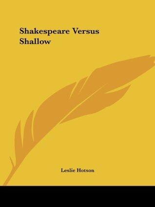 Shakespeare Versus Shallow