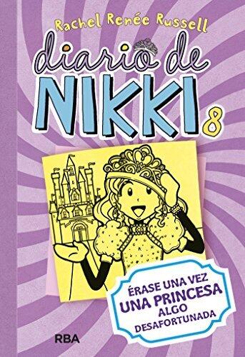 Diario de Nikki 8. Érase una vez una princesa algo desafortunada