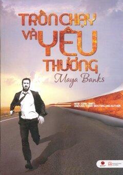 Trốn Chạy Và Yêu Thương