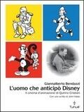 L'uomo che anticipò Disney: Il cinema d'animazione di Quirino Cristiani