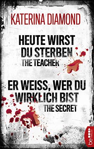 Heute wirst du sterben: zwei Thriller in einer eBox