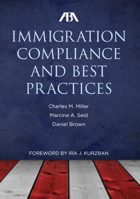 ABA Immigration Compliance and Best Practices