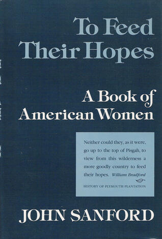 To Feed Their Hopes: A Book of American Women