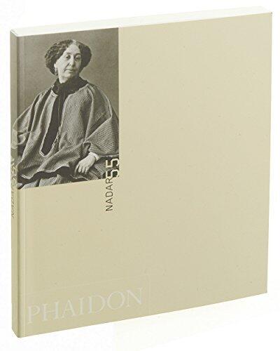 Nadar (Phaidon 55's) by James Henry Rubin
