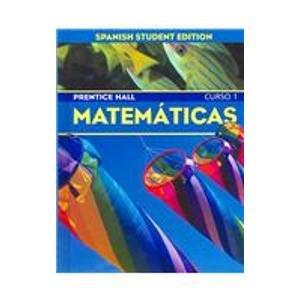 Prentice Hall Matematicas: Curso 1