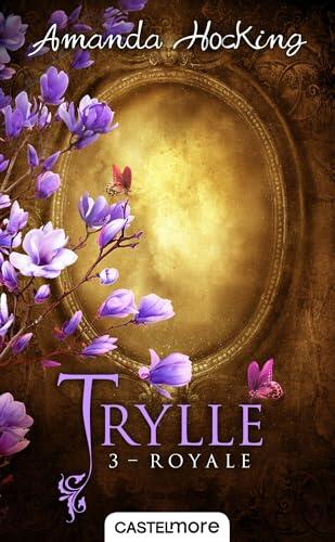 Trylle, T3 : Royale