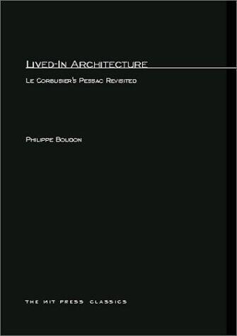 Lived-In Architecture: Le Corbusier's Pessac Revisited
