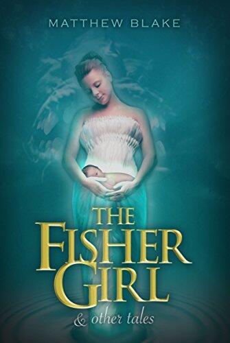 The Fisher Girl & Other Tales